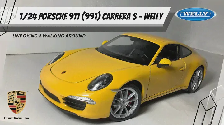 Porsche 911 (991) Carrera S 1/24 by Welly - Unboxing & Walk Around